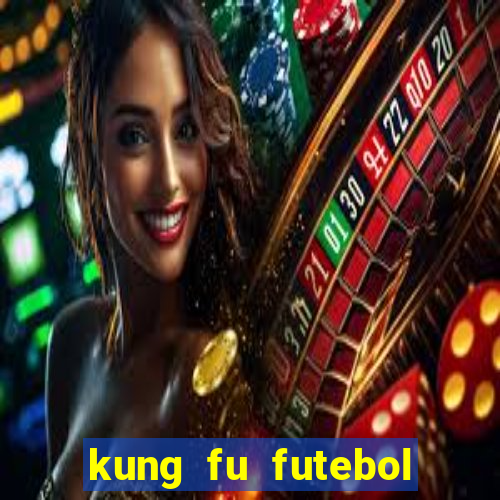 kung fu futebol clube download